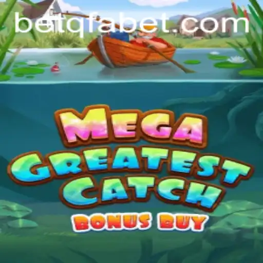 MegaGreatestCatchBonusBuy: Dive into the Ultimate Gaming Adventure